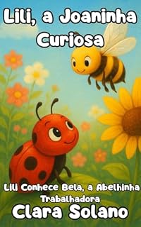Livro Lili, a Joaninha Curiosa: Livro Infantil (As Aventuras de Lili)