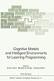 Cognitive Models and Intelligent Environments for Learning Programming, , 3642081568