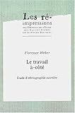 Le travail a cote : études d'ethnographie ouvriere2e ed. by 