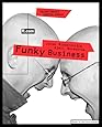 Funky Business: Talent Makes Capital Dance
