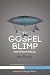 The Gospel Blimp (and Other Parables) by 