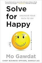 Solve for Happy: Engineer Your Path to Joy