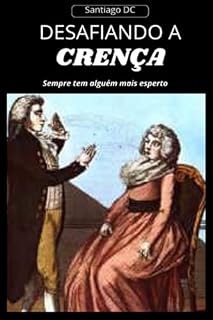 Livro Desafiando A Crença