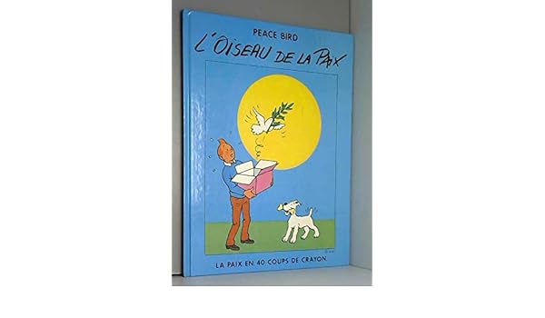 Peace Bird Loiseau De La Paix Amazoncom Books