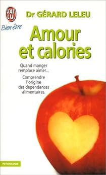 Amour Et Calories Gerard Leleu Babelio