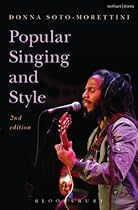 Popular Singing and Style: 2nd edition (Performance Books)