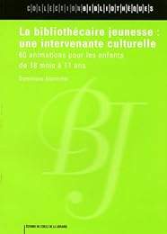 La  bibliothécaire jeunesse, une intervenante culturelle