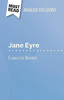 Livro Jane Eyre de Charlotte Brontë (Análise do livro): Análise completa e resumo pormenorizado do trabalho