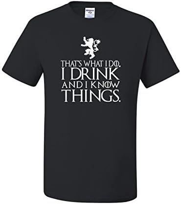 UltraPress White I Drink and I Know Things Men's T-Shirt Got Tyrion Graphic Funny Tee (X-Large, Black)
