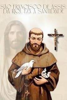 Livro São Francisco de Assis: Da Riqueza à Santidade