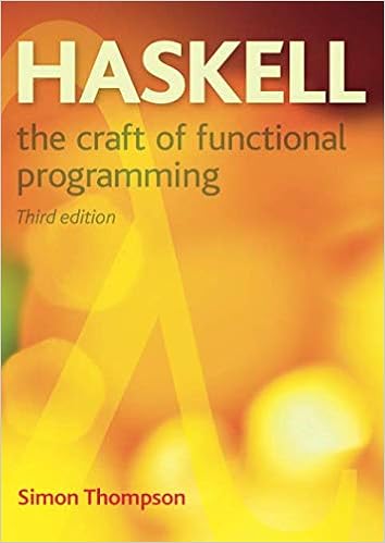 Haskell The Craft Of Functional Programming 3rd Edition - 