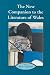 New Companion to the Literature of Wales (Cymru-Contemporary German Writers) by 