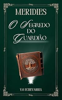 Livro Meridies - Livro II: O segredo do guardião
