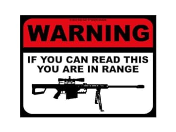 Image result for warning sign if you can read this you are in range