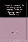Image de Sexual Harassment in the Workplace: A Practical Guide for Employers and Employees