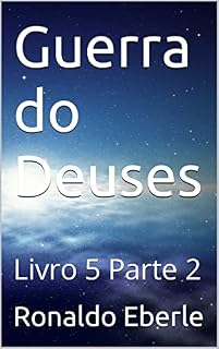 Livro Guerra do Deuses: Livro 5 Parte 2