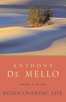 Awaken to Reality Anthony De Mello - Anthony De Mello, Anthony demello, tony de mello