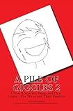 A Pile of Giggles 2: Clean Acronyms, Puns, and One-Liners...For Teens and Their Families (Family Joke Books) (Volume 2)