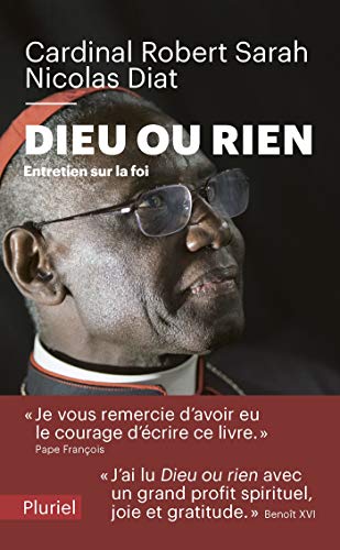 Dieu ou rien : Entretien sur la foi by 