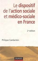 Le  dispositif de l'action sociale et médico-sociale en France