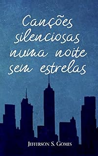 Livro Canções silenciosas numa noite sem estrelas