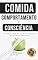 Livro Comida, Comportamento e Consciência: Os Segredos do Comportamento Alimentar Positivo