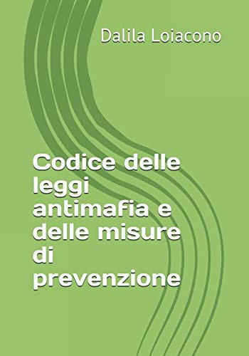 Codice delle leggi antimafia e delle misure di prevenzione