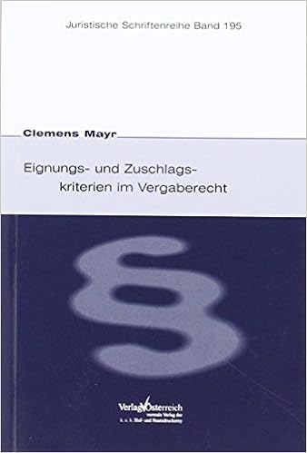 Eignungs Und Zuschlagskriterien Im Vergaberecht Juristische Schriftenreihe Amazon De Mayr Clemens Bucher