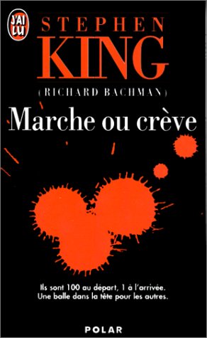 Marche ou crève: roman