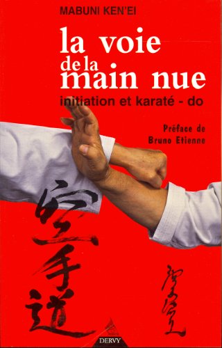 La  voie de la main nue