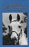 Practical Dressage Manual by 