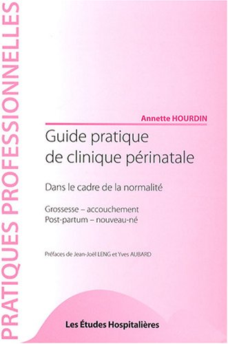 Guide pratique de clinique périnatale