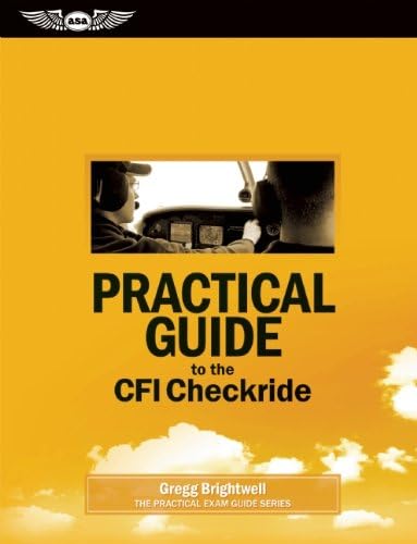 Practical Guide to the CFI Checkride eBundle (Practical Exam Guide) Paperback – 10 Jul 2013