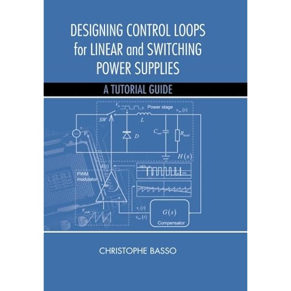 Switch-Mode Power Supplies Spice Simulations and Practical Designs