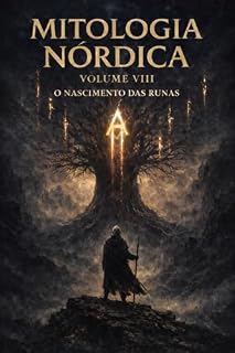 Livro Mitologia Nórdica - As Crônicas dos Nove Reinos Volume VIII: O Nascimento das Runas