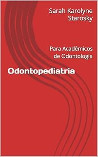 Livro Odontopediatria: Para Acadêmicos de Odontologia