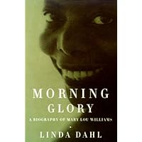Morning Glory: A Biography of Mary Lou Williams
