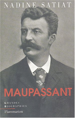 Maupassant by Nadine Satiat