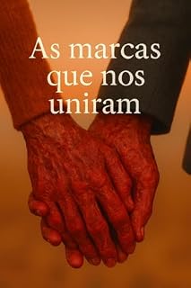 Livro As marcas que nos uniram
