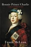 Front cover for the book Bonnie Prince Charlie: Charles Edward Stuart by Frank McLynn