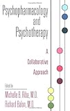 Psychopharmacology and Psychotherapy : A Collaborative Approach, , 0880489138