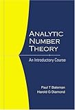 Analytic Number Theory : An Introductory Course, Bateman, Paul T. and Diamond, Harold G., 9812389385