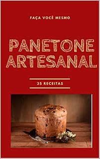 Livro PANETONE ARTESANAL : Faça Você Mesmo