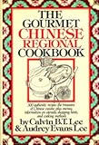 Gourmet Chinese Regional Cookbook Gourmet Chinese Regional Cookbook