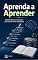 Livro Aprenda a Aprender (Concursos, Estudos e Aprendizagem Acelerada)