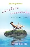 The New York Times Carefree Crosswords: Light and Easy Puzzles (New York Times Crossword Puzzles) by The New York Times The New York Times, Will Shortz