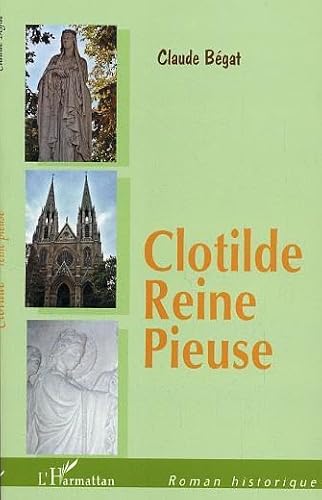 Clotilde: reine pieuse