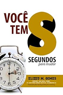 Livro Voce tem 8 segundos para mudar sua vida