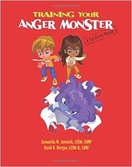 Training Your Anger Monster: A Top Secret Manual