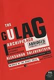 The Gulag Archipelago Abridged: An Experiment in Literary...